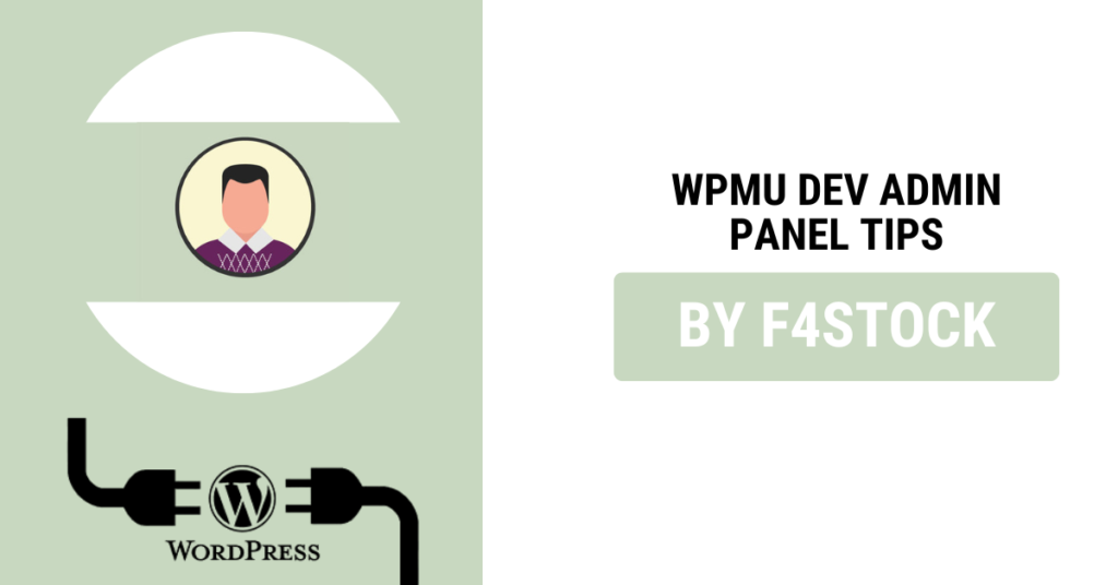 Advanced WPMU DEV Admin Panel features for power users