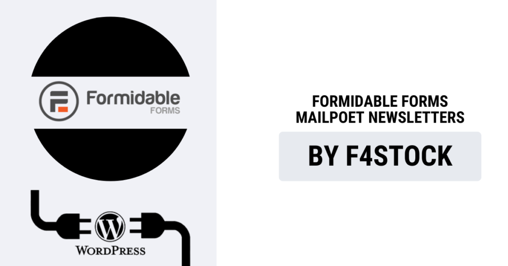 Formidable Forms and MailPoet Newsletters integration for email marketing